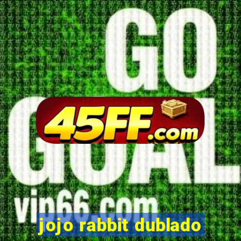 jojo rabbit dublado